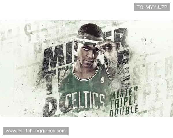 拉简·隆多在凯尔特人时期为何被称为战术大师 拉简·隆多在凯尔特人时期为何被称为战术大师